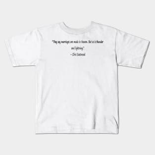 Funny quotes from known people Kids T-Shirt